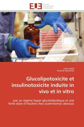 Glucolipotoxicite et insulinotoxicite induite in vivo et in vitro 