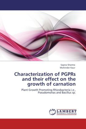 Characterization of PGPRs and their effect on the growth of carnation 