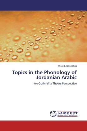 Topics in the Phonology of Jordanian Arabic 