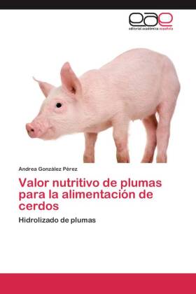 Valor nutritivo de plumas para la alimentación de cerdos 