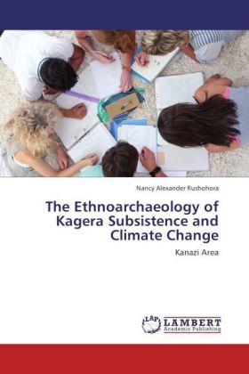 The Ethnoarchaeology of Kagera Subsistence and Climate Change 