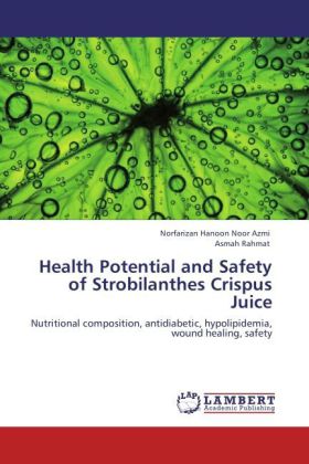 Health Potential and Safety of Strobilanthes Crispus Juice 