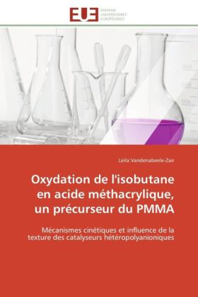 Oxydation de l'isobutane en acide méthacrylique, un précurseur du PMMA 