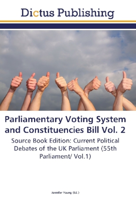 Parliamentary Voting System and Constituencies Bill Vol. 2 
