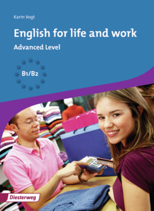 English for life and work, Advanced Level B1/B2 