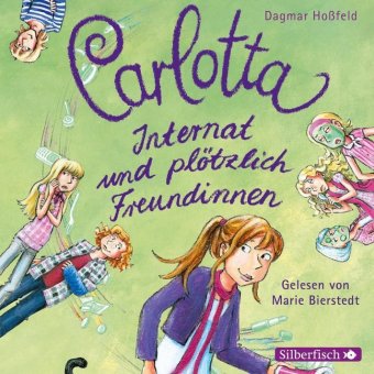 Carlotta 2: Carlotta - Internat und plötzlich Freundinnen, 2 Audio-CD