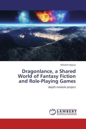 Dragonlance, a Shared World of Fantasy Fiction and Role-Playing Games 
