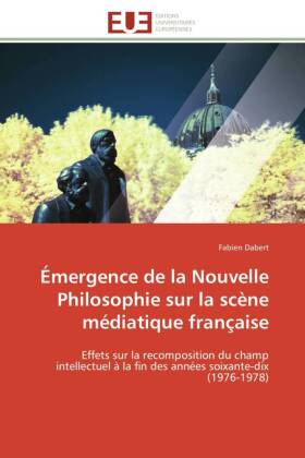 Émergence de la Nouvelle Philosophie sur la scène médiatique française 
