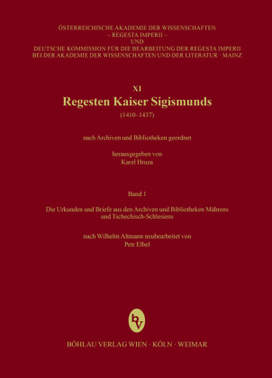 Regesta Imperii - XI: Regesten Kaiser Sigismunds (1410-1437) 