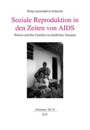 Soziale Reproduktion in den Zeiten von AIDS 