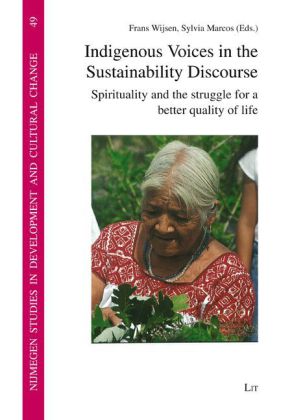 Indigenous Voices in the Sustainability Discourse 