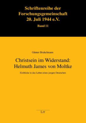 Christsein im Widerstand: Helmuth James von Moltke 