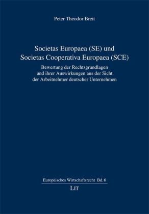 Societas Europaea (SE) und Societas Cooperativa Europaea (SCE) 