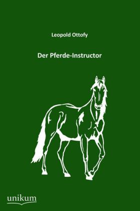 Der Pferde-Instructor 