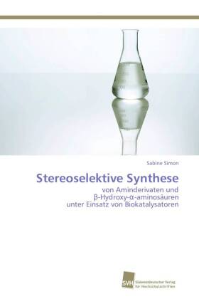 Stereoselektive Synthese 