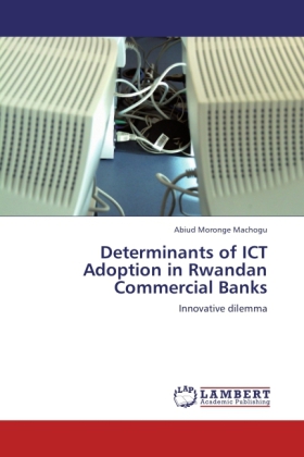 Determinants of ICT Adoption in Rwandan Commercial Banks 