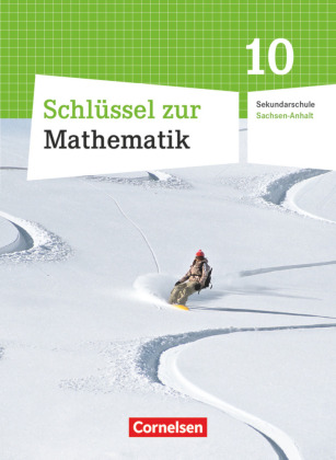 Schlüssel zur Mathematik - Sekundarschule Sachsen-Anhalt - 10. Schuljahr