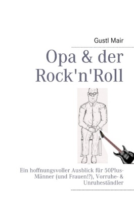 Opa & der Rock'n'Roll 