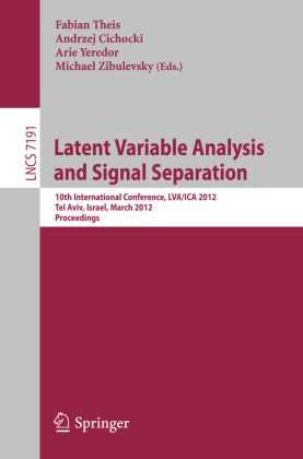 Latent Variable Analysis and Signal Separation 