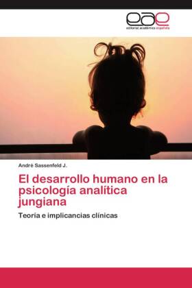 El desarrollo humano en la psicología analítica jungiana 