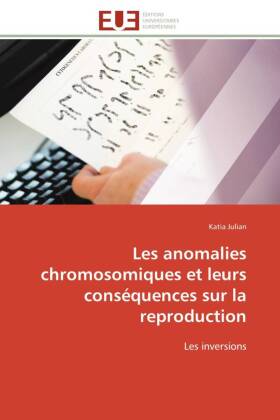 Les anomalies chromosomiques et leurs conséquences sur la reproduction 