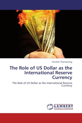 The Role of US Dollar as the International Reserve Currency 