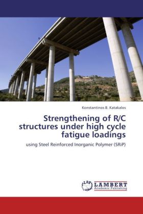 Strengthening of R/C structures under high cycle fatigue loadings 