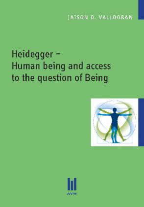 Heidegger - Human being and access to the question of Being 