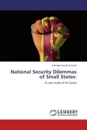 National Security Dilemmas of Small States: 