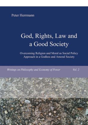 Overcoming Religion and Moral as Social Policy Approach in a Godless and Amoral Society 