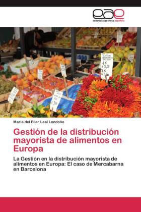 Gestión de la distribución mayorista de alimentos en Europa 