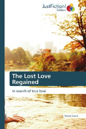 The Lost Love Regained 