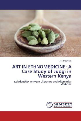 ART IN ETHNOMEDICINE: A Case Study of Juogi in Western Kenya 