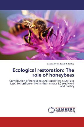 Ecological restoration: The role of honeybees 