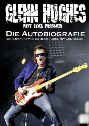 Glenn Hughes - Die Autobiografie