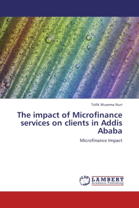 The impact of Microfinance services on clients in Addis Ababa 