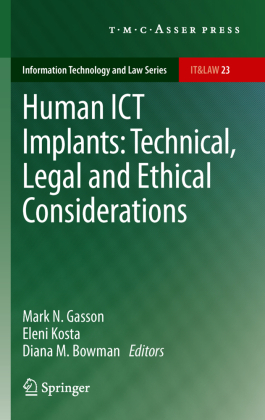 Human ICT Implants: Technical, Legal and Ethical Considerations 