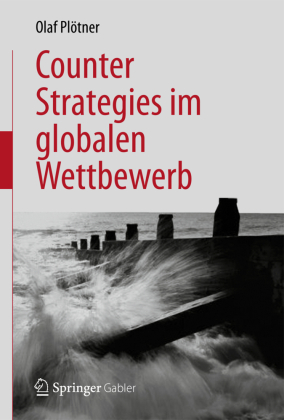 Counter Strategies im globalen Wettbewerb 