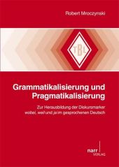 Grammatikalisierung und Pragmatikalisierung