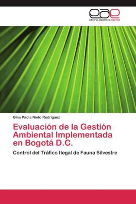 Evaluación de la Gestión Ambiental Implementada en Bogotá D.C. 