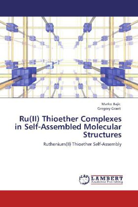 Ru(II) Thioether Complexes in Self-Assembled Molecular Structures 