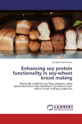 Enhancing soy protein functionality in soy-wheat bread making 