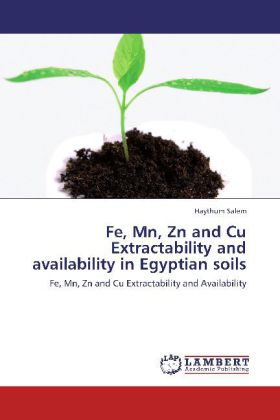 Fe, Mn, Zn and Cu Extractability and availability in Egyptian soils 