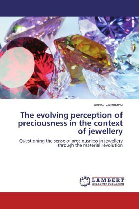 The evolving perception of preciousness in the context of jewellery 