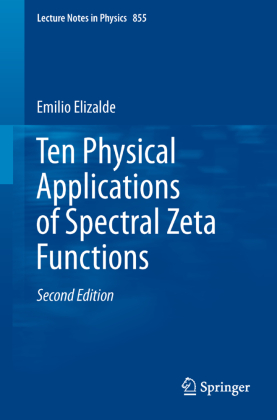 Ten Physical Applications of Spectral Zeta Functions 