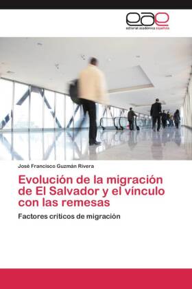 Evolución de la migración de El Salvador y el vínculo con las remesas 