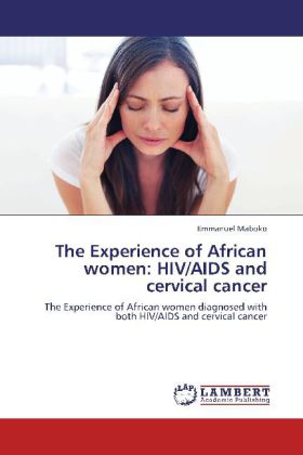 The Experience of African women: HIV/AIDS and cervical cancer 