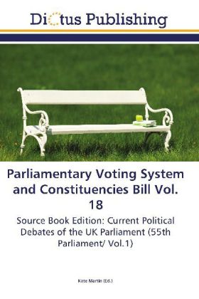 Parliamentary Voting System and Constituencies Bill Vol. 18 