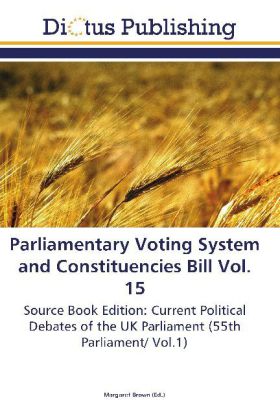 Parliamentary Voting System and Constituencies Bill Vol. 15 