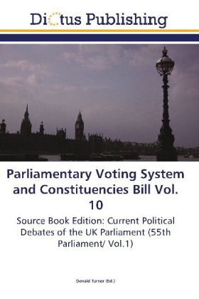 Parliamentary Voting System and Constituencies Bill Vol. 10 